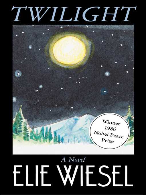 Title details for Twilight by Elie Wiesel - Wait list